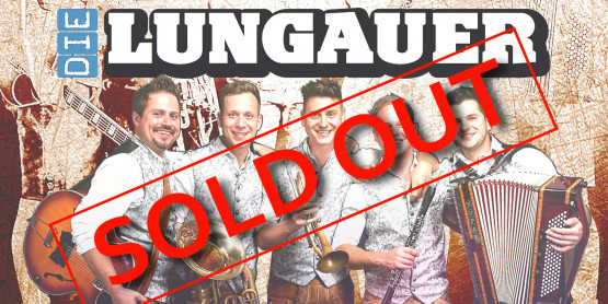 EINE LUNGAUER NACHT 2026 - SOLD OUT